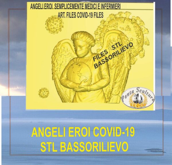 Angeli_eroi_covid-19_files_STL_bassorilievo_per_CNC_pantografi_art._file covid-19